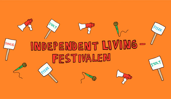 Teksten "Independent Living-festivalen" i rødt på oransje bunn, omgitt av mikrofoner, megafoner og parolene Stolt, Sterk og Synlig.